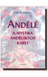Andělé a mystika andělských karet