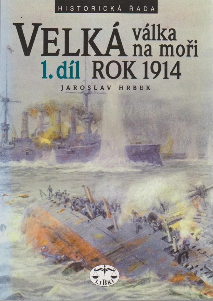 Velká válka na moři. 1. díl – rok 1914