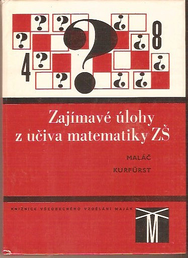 Zajímavé úlohy z učiva matematiky ZŠ