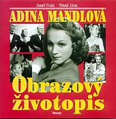 Adina Mandlová - Obrazový životopis