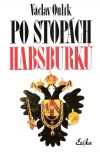 Po stopách Habsburků