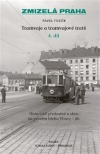 Tramvaje a tramvajové tratě, 4. díl - Historická předměstí a obce na pravém břehu - jih