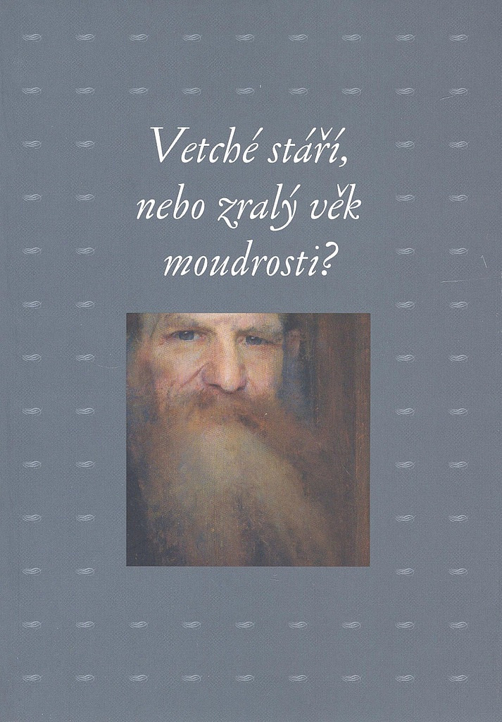 Vetché stáří, nebo zralý věk moudrosti?