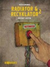 Radiator & Recyklator 2: Restart lidstva