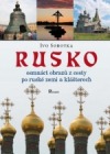 Rusko-osmnáct obrazů z cesty po ruské zemi a klášterech