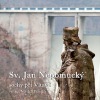 Sv. Jan Nepomucký, sochy při Vltavě