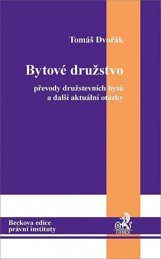 Bytové družstvo - převody družstevních bytů a další aktuální otázky