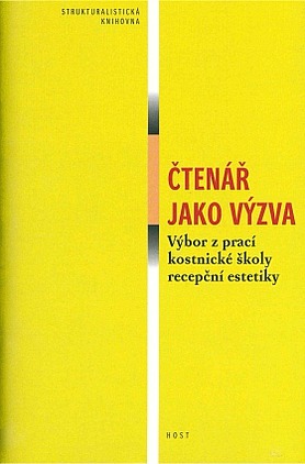 Čtenář jako výzva. Výbor z prací kostnické školy recepční estetiky