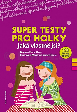 Super testy pro holky: Jaká vlastně jsi?