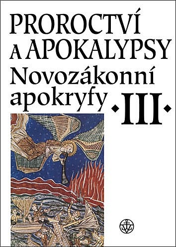 Novozákonní apokryfy III. - Proroctví a apokalypsy