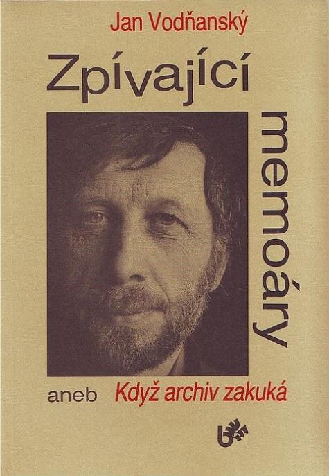 Zpívající memoáry, aneb, Když archiv zakuká