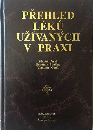 Přehled léků užívaných v praxi