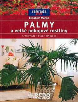 Palmy a velké pokojové rostliny