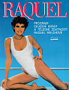 Raquel: program celkové krásy a tělesné zdatnosti Raquel Welchové