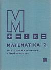 Matematika 2 - pre dvojročné a trojročné učebné odbory SOU