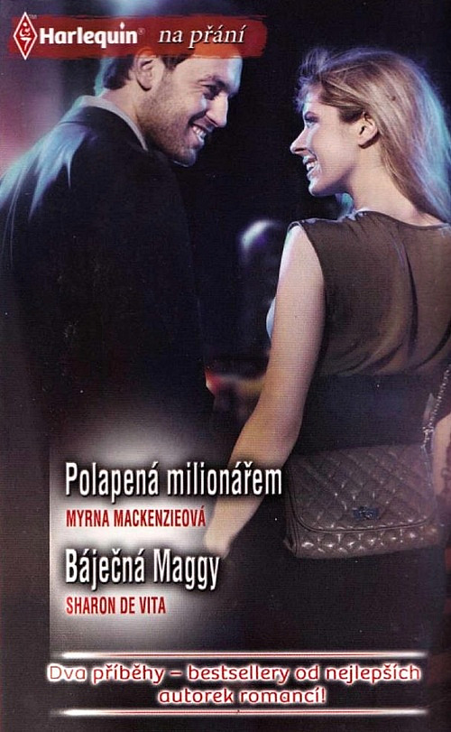 Polapená milionářem / Báječná Maggy