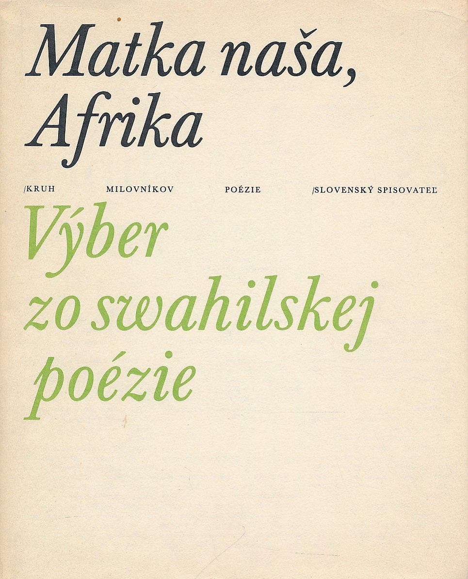 Matka naša, Afrika: Výber zo swahilskej poézie