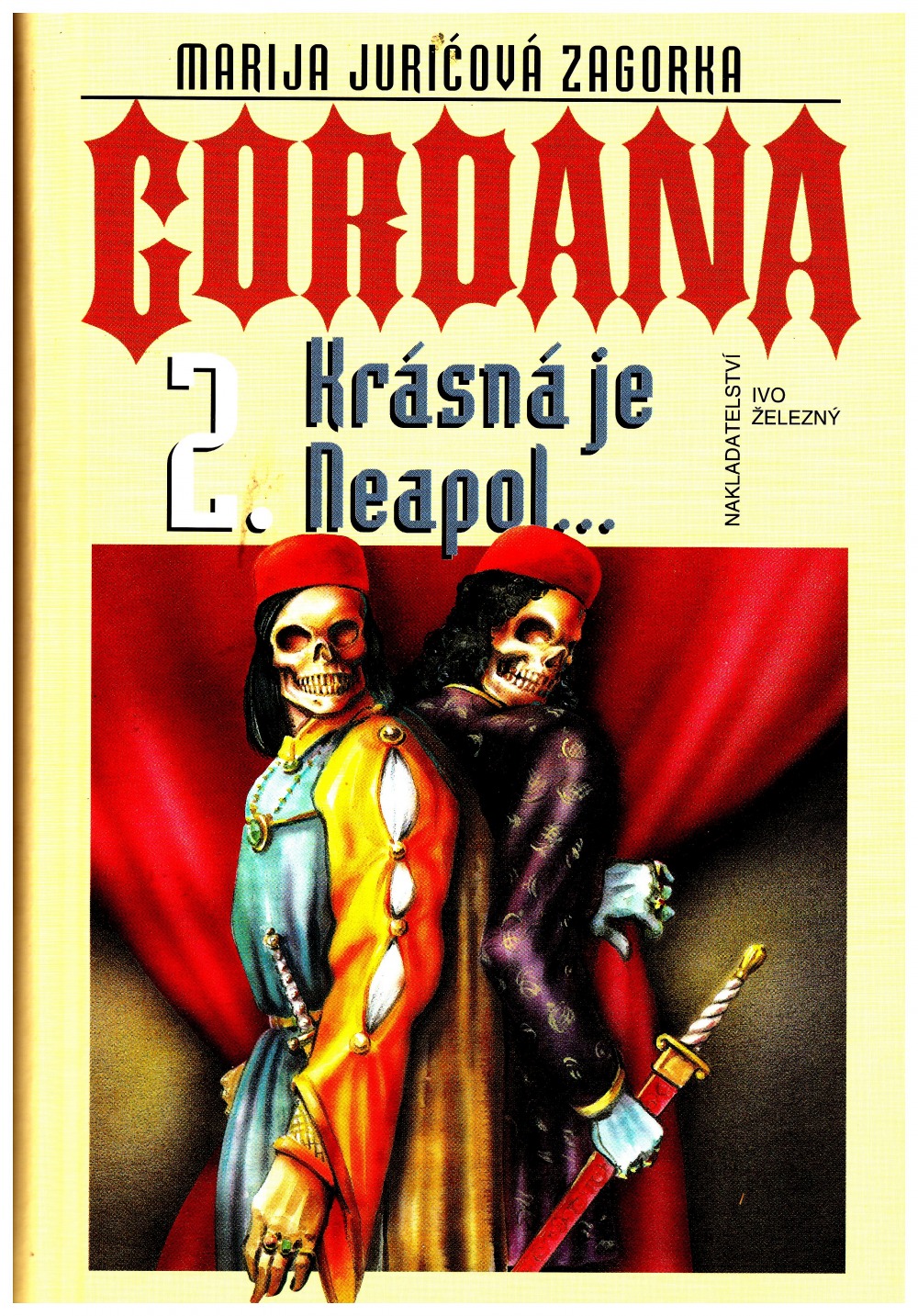 GORDANA II  Krásná je Neapol...