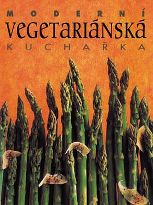 Moderní vegetariánská kuchařka