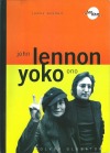 John Lennon a Yoko Ono: dva rebelové - legendy popu