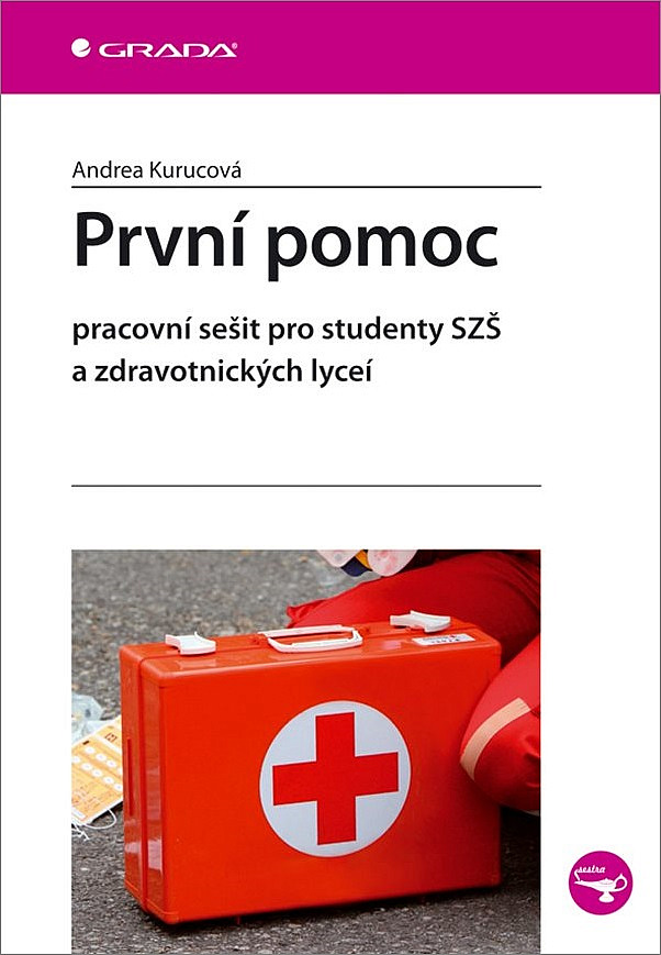 První pomoc - Pracovní sešit pro studenty SZŠ a zdravotnických lyceí