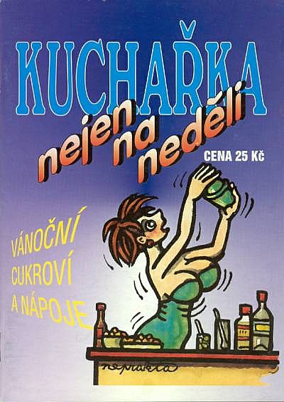 Kuchařka nejen na neděli: Vánoční cukroví a nápoje