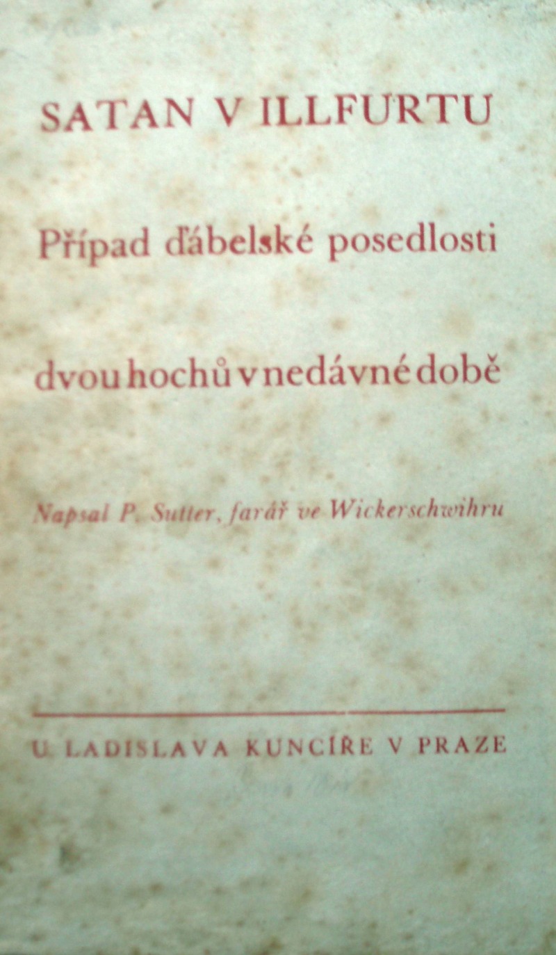 Satan v Illfurtu - Případ ďábelské posedlosti dvou hochů v nedávné době