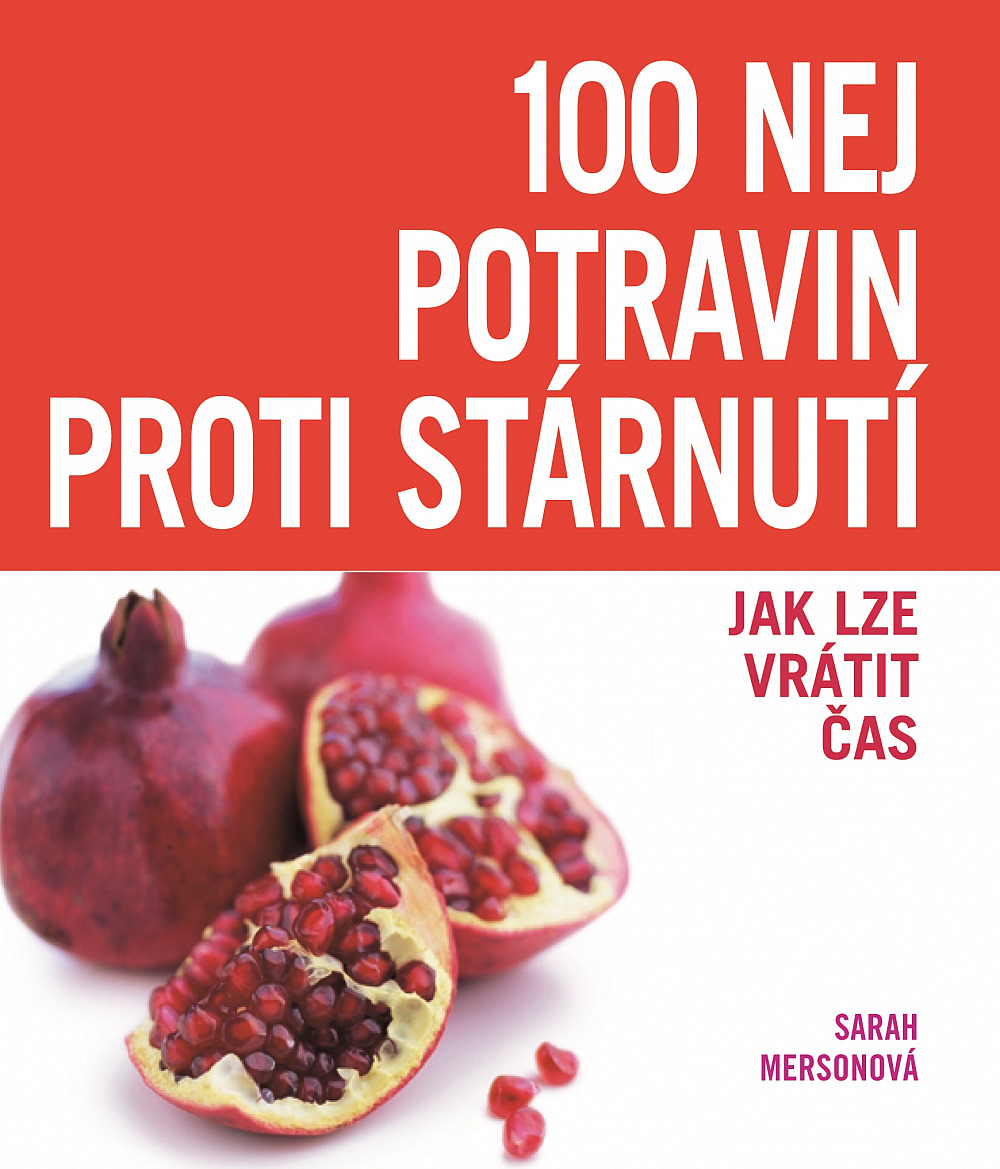 100 nej potravin proti stárnutí