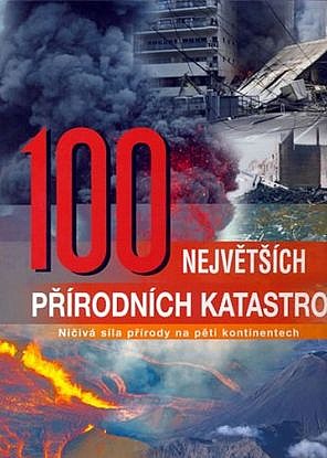 100 největších přírodních katastrof