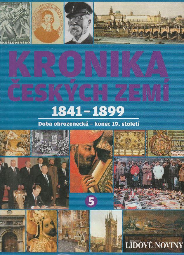 Kronika Českých zemí. 5, 1841–1899