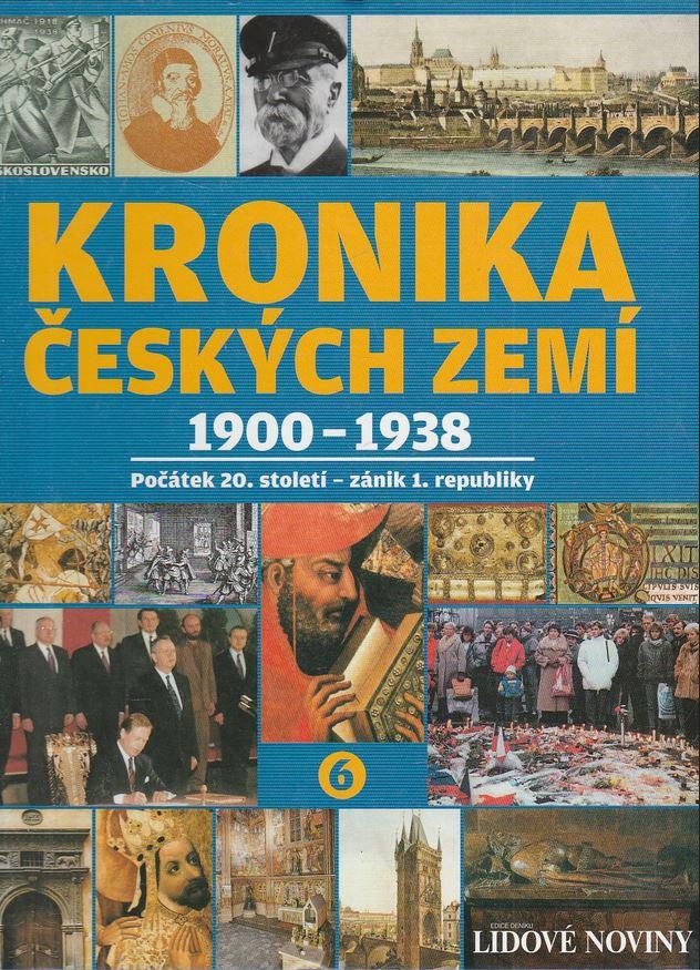 Kronika Českých zemí. 6, 1900–1938