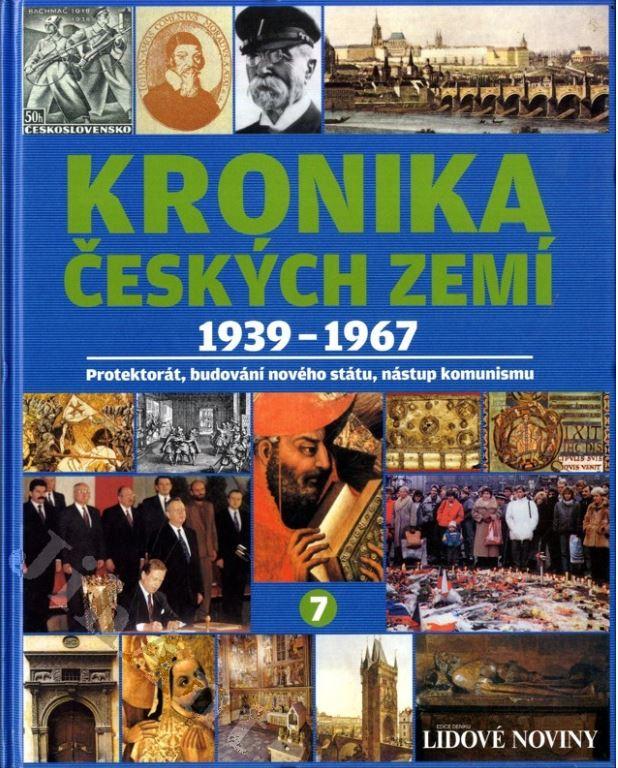 Kronika Českých zemí. 7, 1939–1967