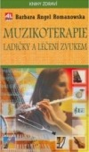 Muzikoterapie - ladičky a léčení zvukem