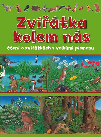 Zvířátka kolem nás – čtení o zvířátkách s velkými písmeny