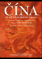 Čína - Země nebeského draka