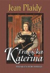 Travička Kateřina - Prokletý rod Medici