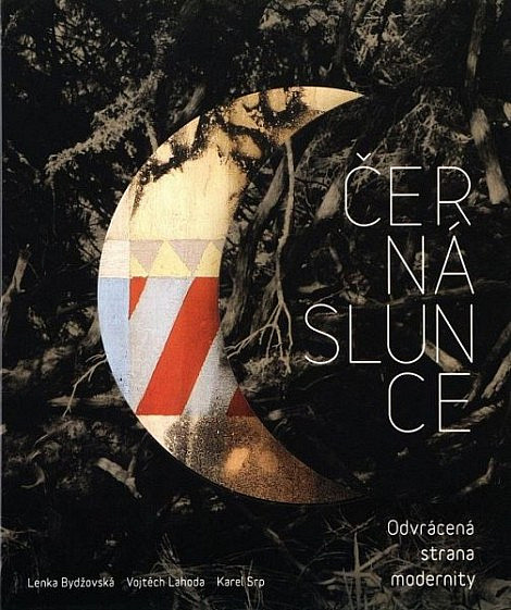 Černá slunce: Odvrácená strana modernity