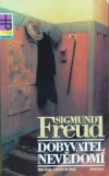 Sigmund Freud: dobyvatel nevědomí