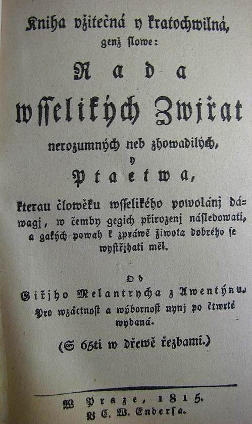 Kniha užitečná i kratochvilná jenž slove: Rada všelikých Zvířat nerozumných neb zhovadilých i Ptactva
