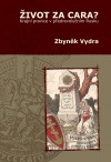 Život za cara? Krajní pravice v předrevolučním Rusku