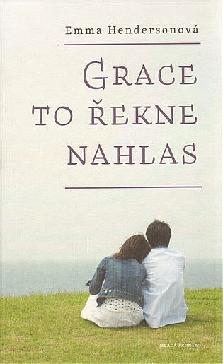 Grace to řekne nahlas