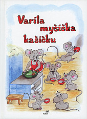 Vařila myšička kašičku