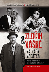 Zločin a vášně za rady Vacátka - Nové příběhy z pražské Čtyřky