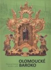 Olomoucké baroko 2. Katalog. Výtvarná kultura let 1620-1780.