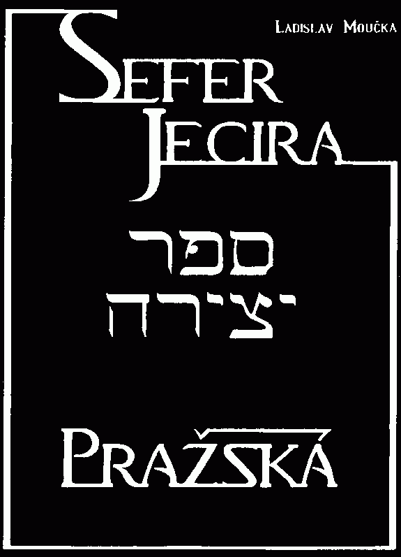 Sefer Jecira Pražská: 5 kapitol o vztazích Knihy Utváření a Genesis