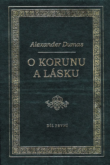 O korunu a lásku - díl první