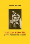 Václav Bednář - pěvec Národního divadla