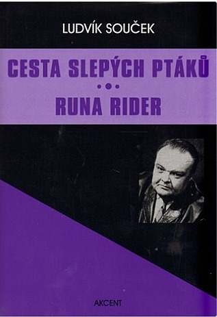 Cesta slepých ptáků / Runa rider