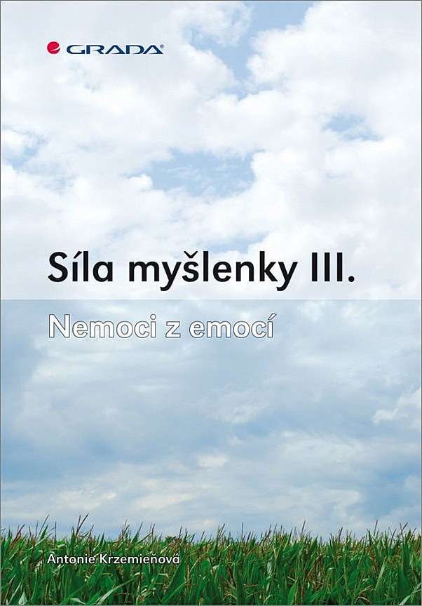 Síly myšlenky III. - Nemoci z emocí