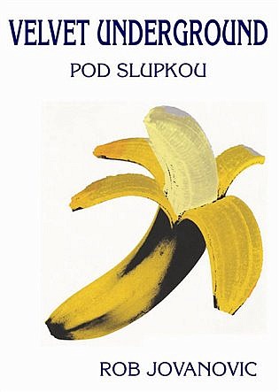 Velvet Underground – Pod slupkou